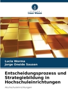 Entscheidungsprozess und Strategiebildung in Hochschuleinrichtungen (German Edition) 6207719042 Book Cover