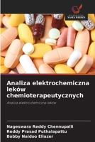 Analiza elektrochemiczna leków chemioterapeutycznych (Polish Edition) 6209958591 Book Cover