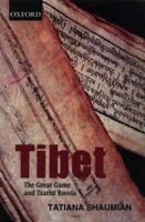 Tibet: The Great Game and Tsarist Russia 0195650565 Book Cover
