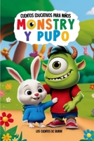 Cuentos Educativos para Niños: MONSTRY Y PUPO: Dos cuentos inspirados en clásicos para enseñar a los niños la importancia de ser generosos y aceptarse (Spanish Edition) B0DTHLRNWG Book Cover