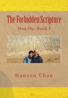 The Forbidden Scripture: Hua Hu, Book I 1729506283 Book Cover