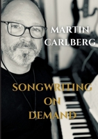 Songwriting On Demand 9180809545 Book Cover