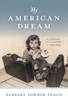 My American Dream: A Journey from Fascism to Freedom B0CH1NJPQK Book Cover