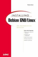Installing Debian GNU/Linux 0672317451 Book Cover