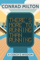 There's More To Running Than Running B0C9SDLN4T Book Cover