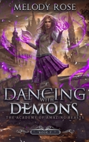 Dancing With Demons (The Academy of Amazing Beasts) B0884BK2PL Book Cover