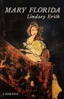 Mary Florida. A Romance. 1803780940 Book Cover