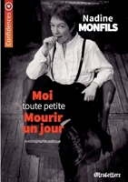 Moi tout petite mourir un jour: Autobiographie poétique (French Edition) 2390300405 Book Cover