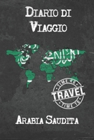 Diario di Viaggio Arabia Saudita: 6x9 Diario di viaggio I Taccuino con liste di controllo da compilare I Un regalo perfetto per il tuo viaggio in Arabia Saudita e per ogni viaggiatore 1675028001 Book Cover