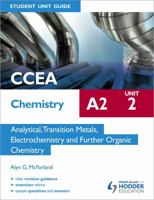 Ccea Chemistry A2 Student Unit 2: Analytical, Transition Metals, Electrochemistry and Further Organic Chemistry 1471800121 Book Cover