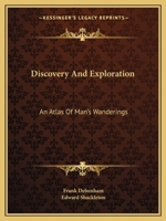 Discovery and Exploration: An atlas-History of Man's Journey into the Unknown 116380746X Book Cover