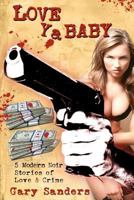 Love Ya Baby 0615741223 Book Cover
