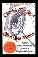 Cherish The Love That Lies Within 1450018025 Book Cover