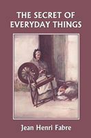 The secret of everyday things: Informal talks with the children 1789872405 Book Cover