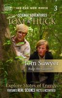 Tom Sawyer Runs the Gauntlet (Book 3): The Science Adventures of Tom & Huck (Super Science Showcase) 1958721662 Book Cover