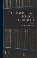 The Posture of School Children 1017315981 Book Cover