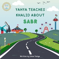 Yahya teaches Khalid about Sabr 1036922006 Book Cover