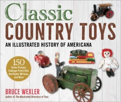 Classic Country Toys 1602397589 Book Cover