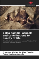 Bolsa Família: aspects and contributions to quality of life 6207284348 Book Cover