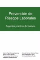 Prevencion de Riesgos Laborales: Aspectos Practicos Formativos 1847997767 Book Cover