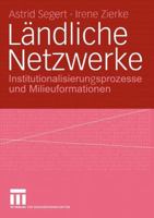 Landliche Netzwerke: Institutionalisierungsprozesse Und Milieuformationen 3531141481 Book Cover