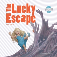 The Lucky Escape: An Imaginative Journey Through the Digestive System 1463561865 Book Cover