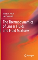 The Thermodynamics of Linear Fluids and Fluid Mixtures 3319025139 Book Cover