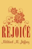 Rejoice 1434348407 Book Cover