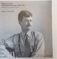 School of Design: The Kamphoefneer Years 1948-1973, Reflections and Recollection 0977663531 Book Cover