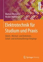 Elektrotechnik für Studium und Praxis: Gleich-, Wechsel- und Drehstrom, Schalt- und nichtsinusförmige Vorgänge 3658141581 Book Cover