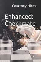 Enhanced: Checkmate B0BW2X99HQ Book Cover