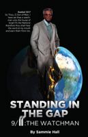 Standing in the Gap: 9/11 - The Watchman 0615440975 Book Cover