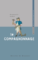 Le compagnonnage 2220047679 Book Cover