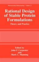 Rational Design of Stable Protein Formulations: Theory and Practice (Pharmaceutical Biotechnology)
