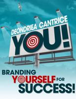 You! Branding Yourself for Success B0CL6JHS29 Book Cover