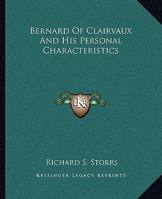 Bernard Of Clairvaux And His Personal Characteristics 1425463053 Book Cover