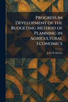 Progress in Development of the Budgeting Method of Planning in Agricultural Economics 102593038X Book Cover