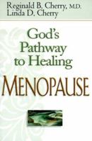 Gods Pathway to Healing: Menopause (God's Pathway to Healing) 157778118X Book Cover