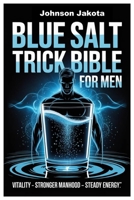 BLUE SALT TRICK BIBLE FOR MEN B0FX6KR5TB Book Cover