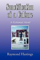 Sanctification of a Culture 1436368081 Book Cover