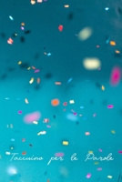 Taccuino per le Parole: Ideale per gli anziani e per chi ha più account, questo Taccuino per le Parole de Internet vi aiuta a tenere traccia di tutte ... (Copertina Coriandoli Blu) (Italian Edition) 1659781140 Book Cover