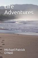 Life Adventures: Messages of Truth Series Volume Four 1729827330 Book Cover