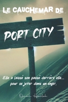 Le cauchemar de Port City (French Edition) B0DZX4WQ9T Book Cover