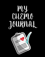 My Chemo Journal: Cancer patient personal health record keeper and logbook Breast CA Prostate Cancer Drink Sleep Gratitude and a space to write notes Nausea Cancer Patients 108914119X Book Cover