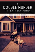 A Double Murder in Eastern Ohio 1684568544 Book Cover