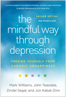 The Mindful Way Through Depression: Freeing Yourself from Chronic Unhappiness 1462555519 Book Cover