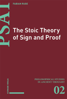 The Stoic Theory of Sign and Proof 3796545556 Book Cover