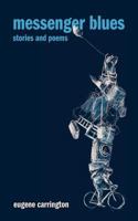 Messenger Blues 1539013715 Book Cover