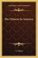 The Chinese In America 1016057997 Book Cover
