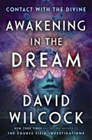 Awakening in the Dream: Contact with the Divine 1524742023 Book Cover